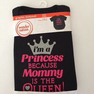 "I'm a Princess Because Mommy is the Queen Onesie